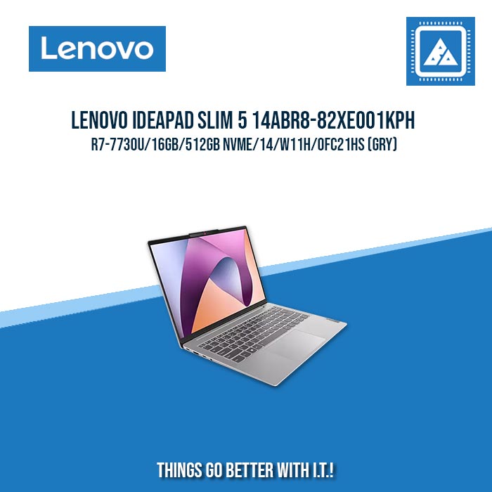 LENOVO IDEAPAD SLIM 5 14ABR8-82XE001KPH R7-7730U/16GB/512GB NVME | BEST FOR FREELANCERS LAPTOP LENOVO IDEAPAD SLIM 5 14ABR8-82XE001KPH R7-7730U/16GB/512GB NVME | BEST FOR FREELANCERS LAPTOP